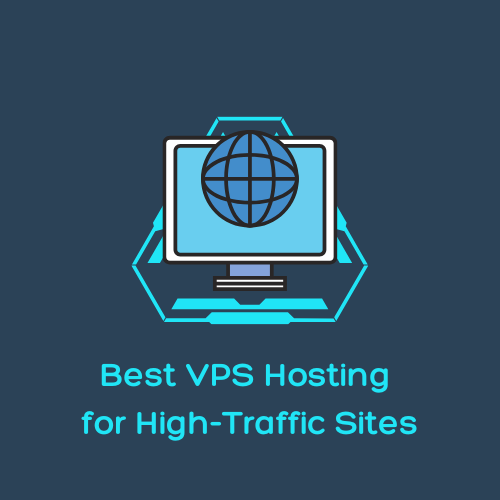 best-vps-hosting-for-high-traffic-sites